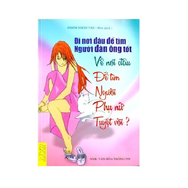 Đi Nơi Đâu Để Tìm Người Đàn Ông Tốt Về Nơi Đâu Để Tìm Người Phụ Nữ Tuyệt Vời?
