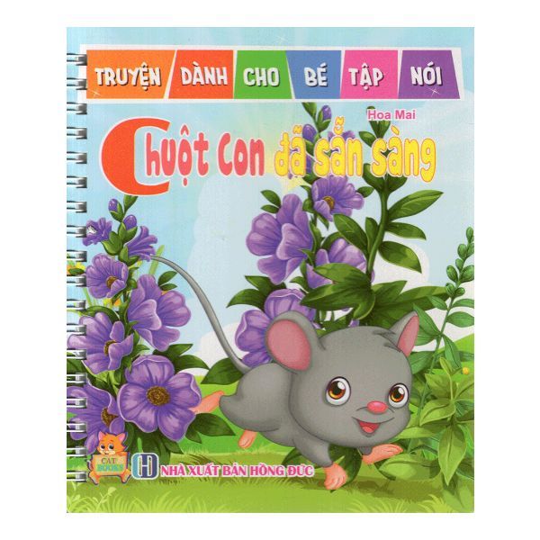 Truyện Dành Cho Bé Tập Nói - Chuột Con Đã Sẵn Sàng