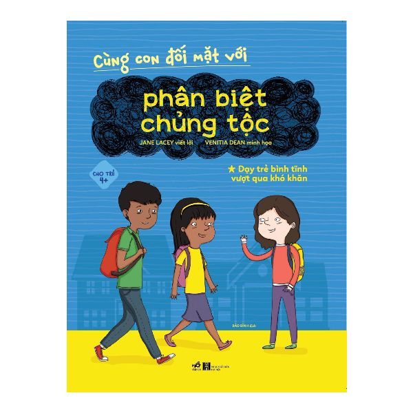 Cùng Con Đối Mặt Với - Phân Biệt Chủng Tộc