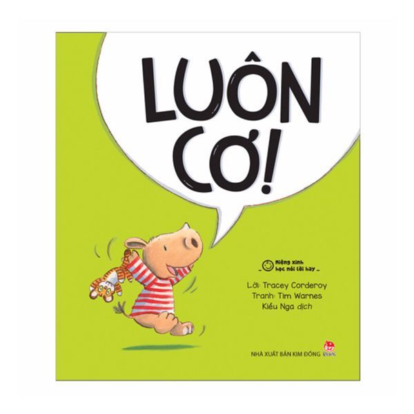 Miệng Xinh Học Nói Lời Hay - Luôn Cơ!