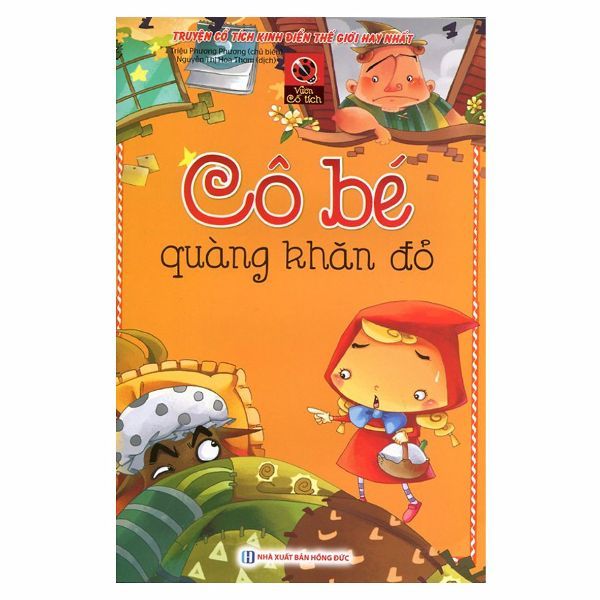 Truyện Cổ Tích Kinh Điển Thế Giới Hay Nhất - Vườn Cổ Tích - Cô Bé Quàng Khăn Đỏ