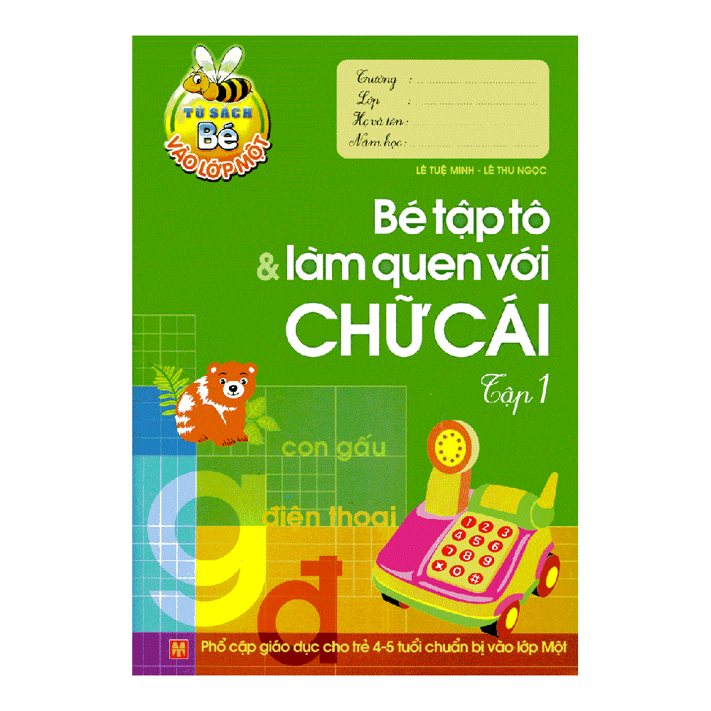 Tủ Sách Bé Vào Lớp 1 - Bé Làm Quen Với Chữ Cái Và Tập Tô Chữ