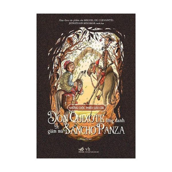 Những Cuộc Phiêu Lưu Của DonQuixote Lừng Danh Và Giám Mã Panza