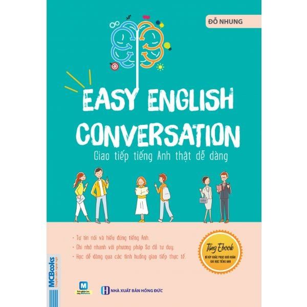 Easy English Conversation – Giao Tiếp Tiếng Anh Thật Dễ Dàng