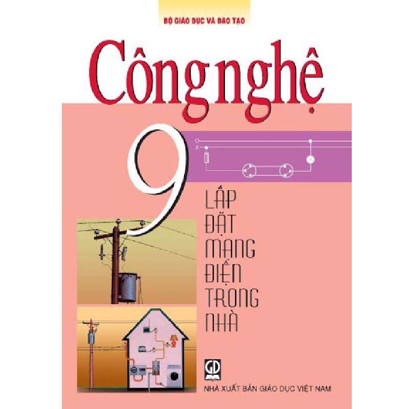 Công Nghệ - Lớp 9 - Tái Bản 2021