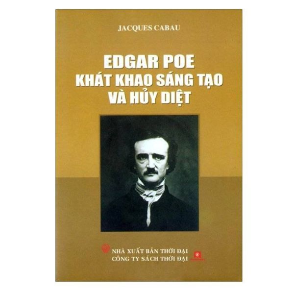 Edgar Poe - Khát Khao Sáng Tạo Và Hủy Diệt