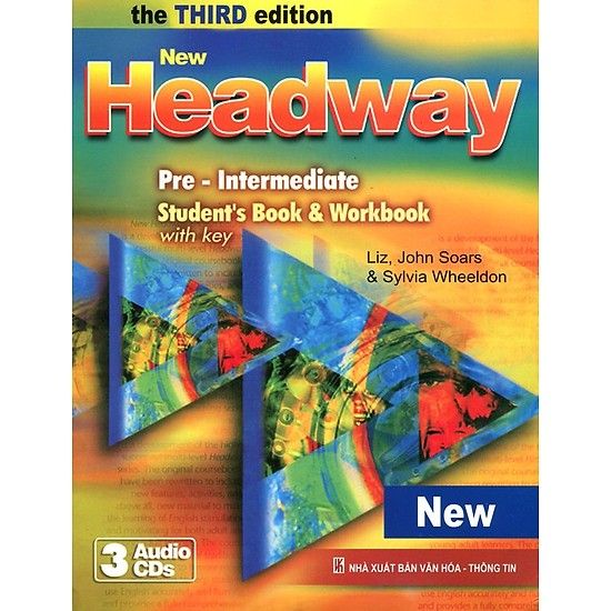 Tiếng Anh Giao Tiếp New Headway Pre - Intermediate (Giáo Trình Dành Cho Sinh Viên Các Trường Cao Đẳng, Đại Học)