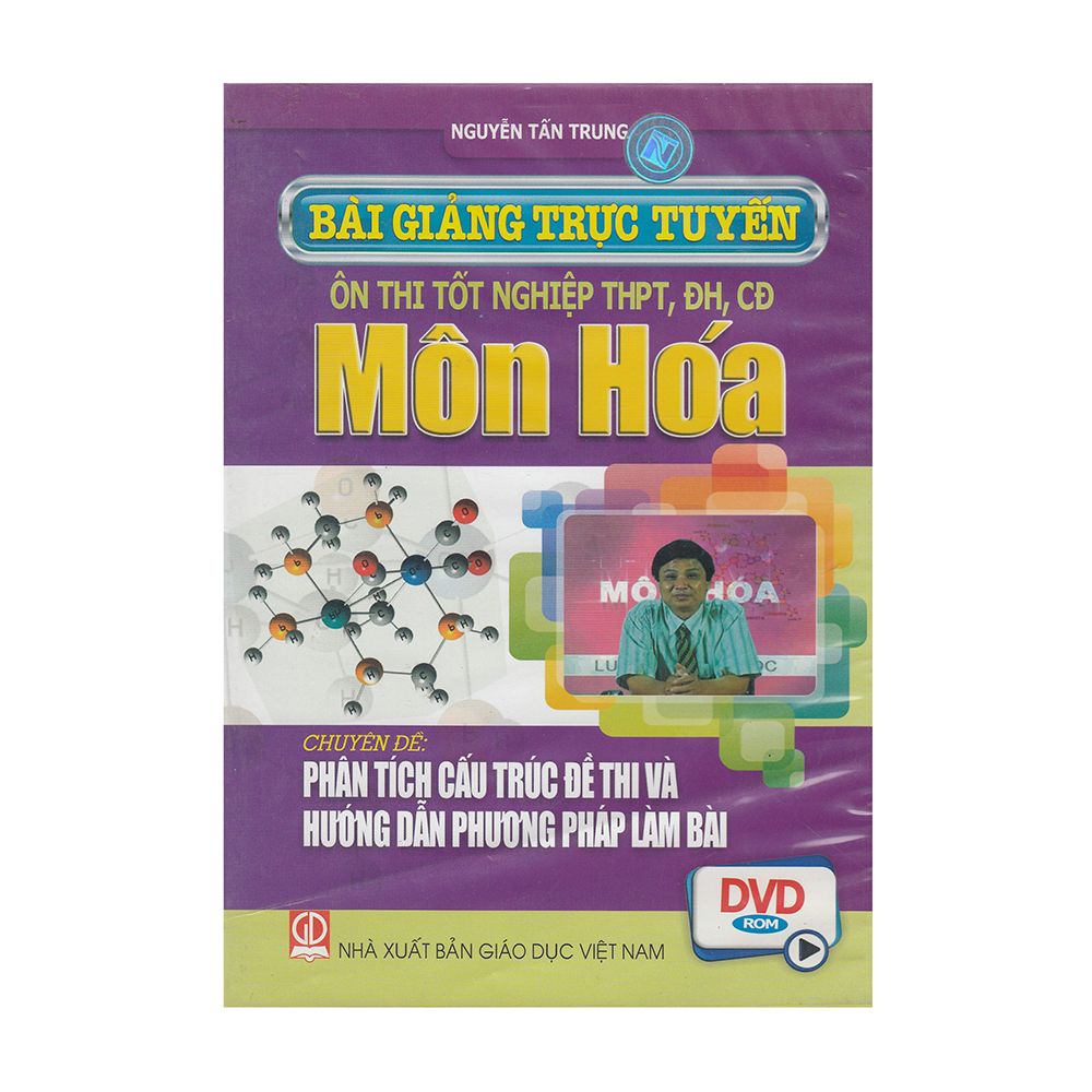 Ôn thi TN THPT,ĐH,CĐ Môn Hóa - PT cấu trúc đề thi & HD PP làm bài