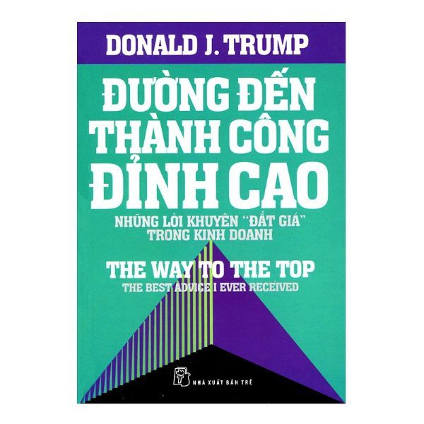 Đường Đến Thành Công Đỉnh Cao - Những Lời Khuyên