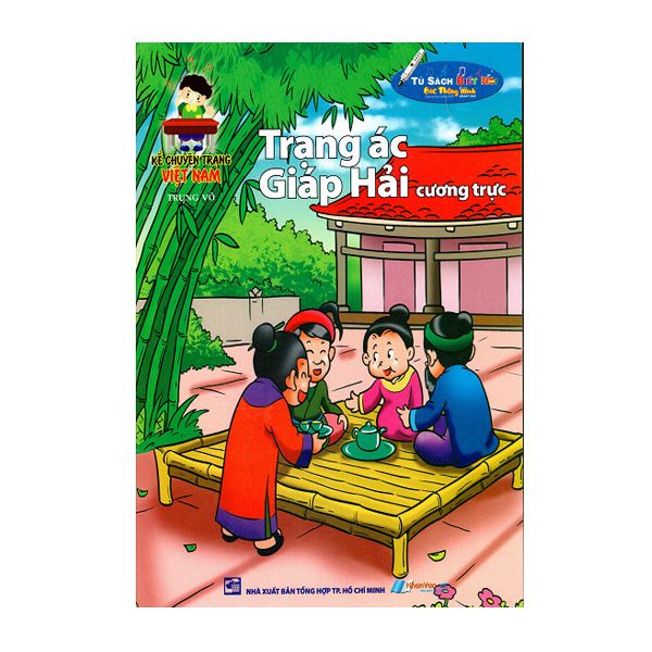 Kể Chuyện Trạng Việt Nam - Trạng Ác Giáp Hải Cương Trực - Kèm File Âm Thanh