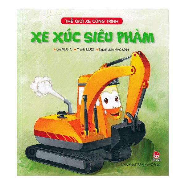 Thế Giới Xe Công Trình - Xe Xúc Siêu Phàm