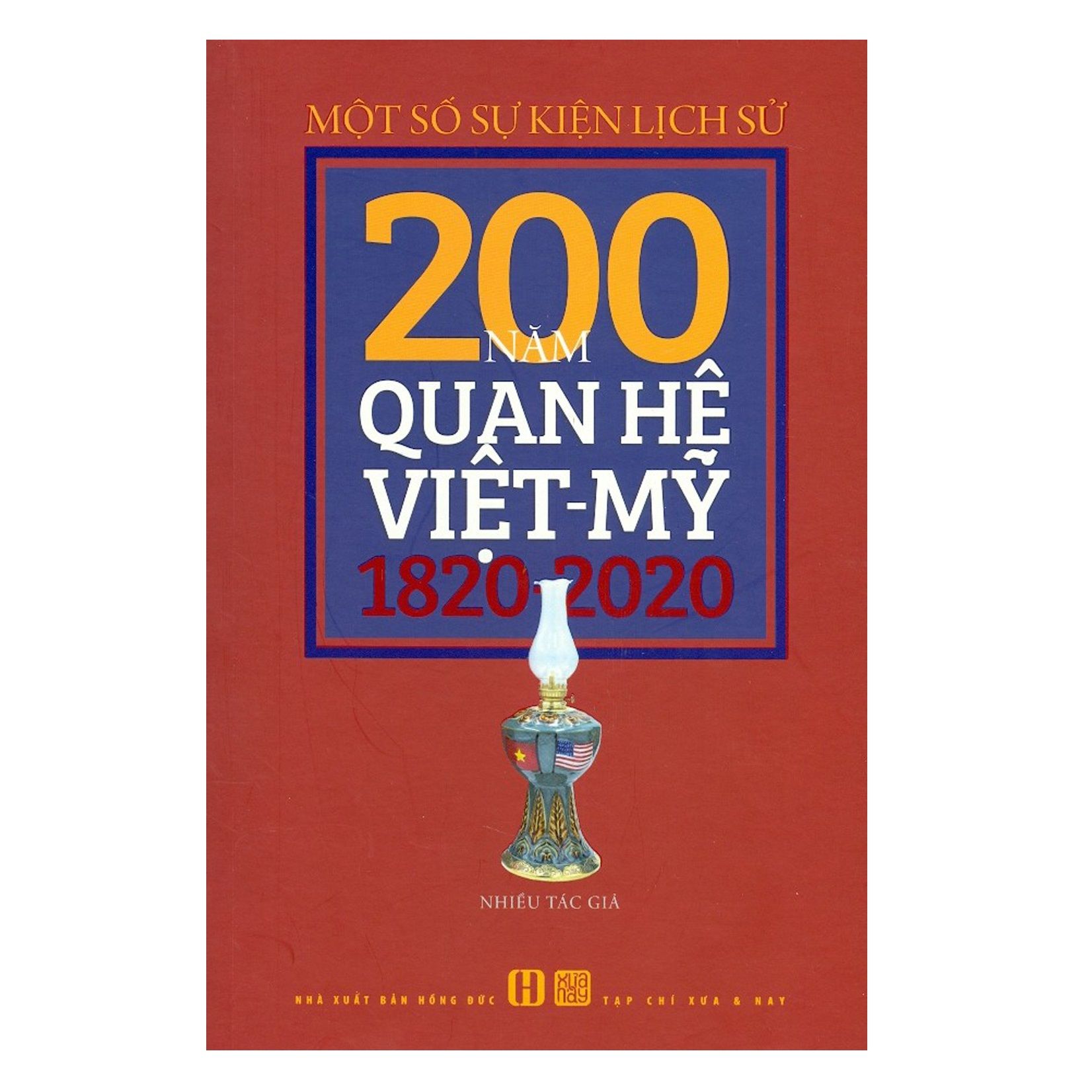 Một Số Sự Kiện Lịch Sử 200 Năm Quan Hệ Việt-Mỹ 1820-2020
