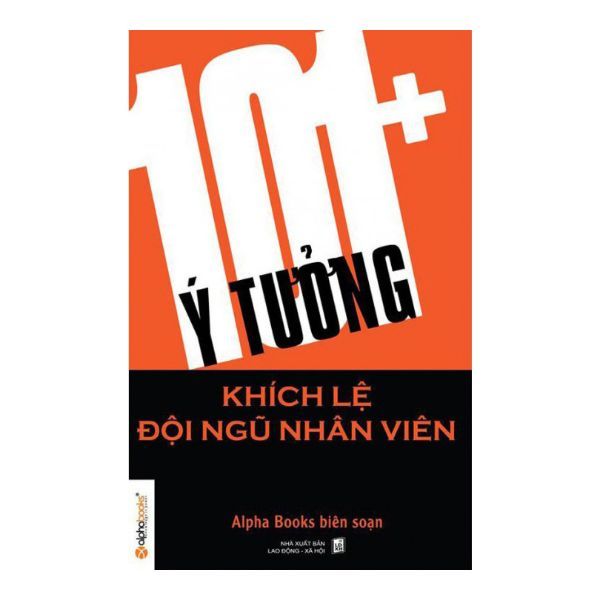 101+ Ý Tưởng Khích Lệ Đội Ngũ Nhân Viên