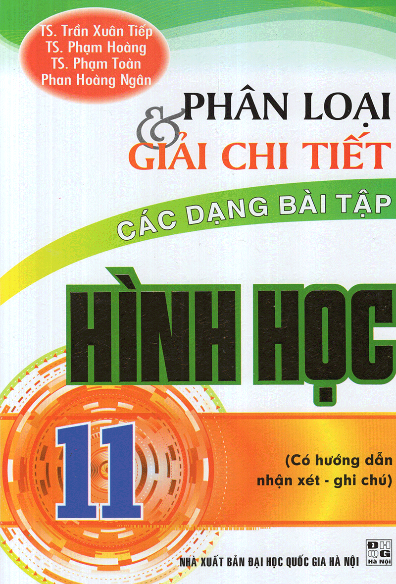 Phân Loại & Giải Chi Tiết Các Dạng Bài Tập Hình Học 11