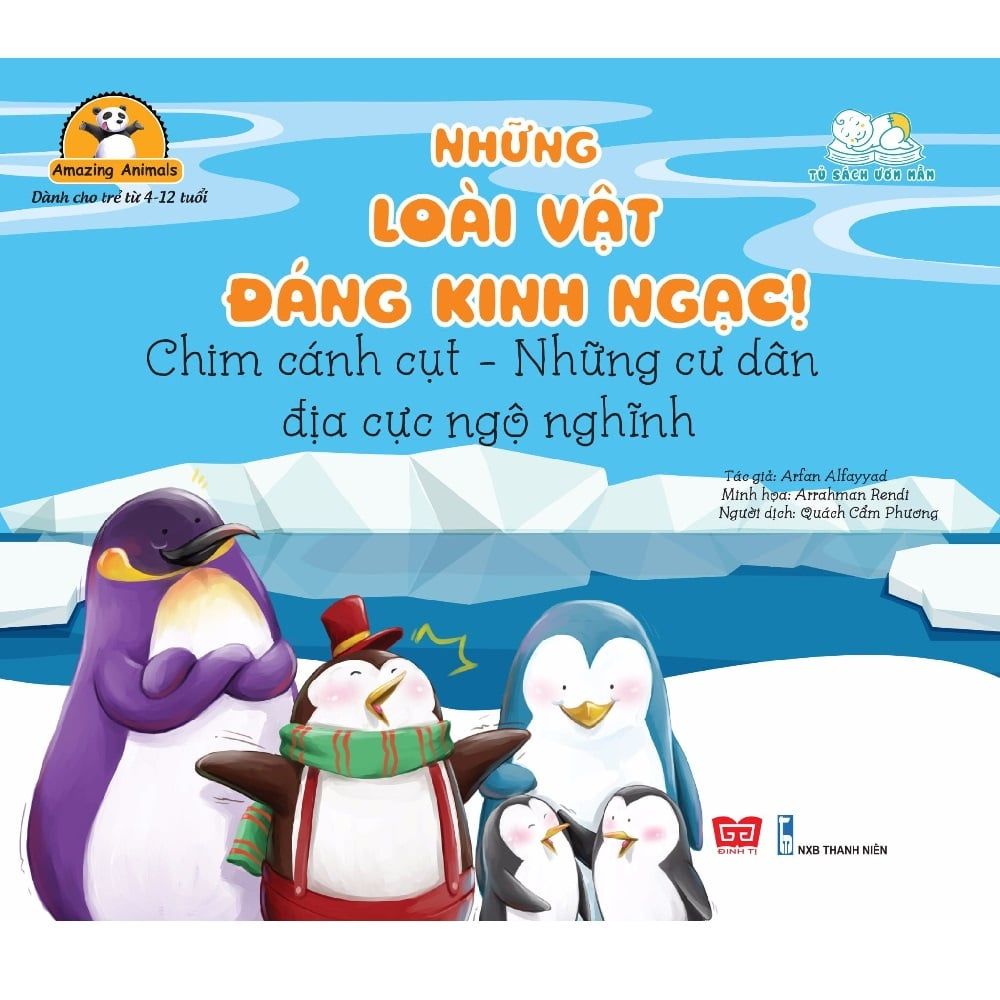 Amazing Animals - Những Loài Vật Đáng Kinh Ngạc! - Chim Cánh Cụt - Những Cư Dân Địa Cực Ngộ Nghĩnh