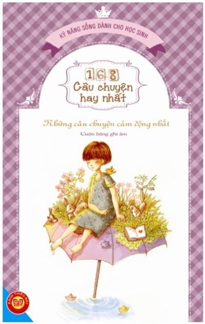 168 Câu Chuyện Kỹ Năng Sống Cho Học Sinh - Những Câu Chuyện Cảm Động Nhất - Cuộn Băng Ghi Âm (N)