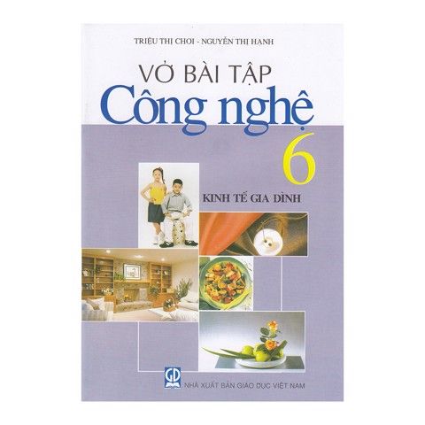 Vở Bài Tập Công Nghệ 6 Tái Bản 2018