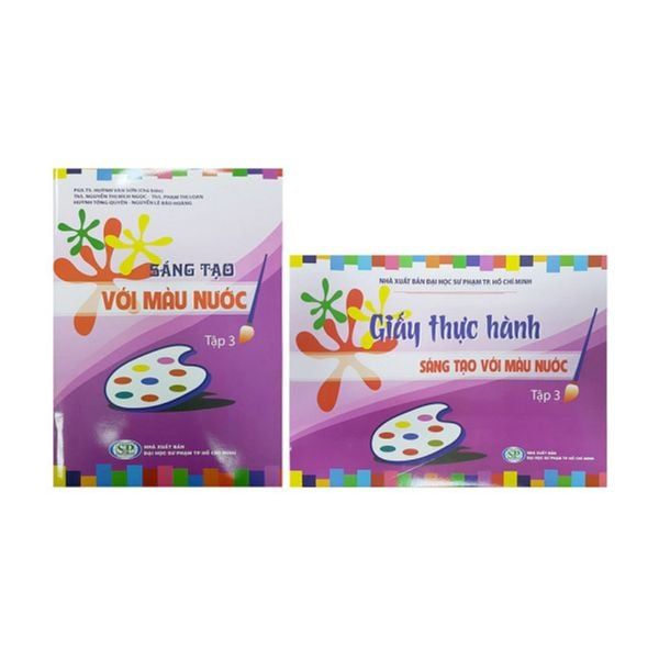 Combo Sáng Tạo Với Màu Nước Và Giấy Thực Hành Sáng Tạo Với Màu Nước - Tập 3
