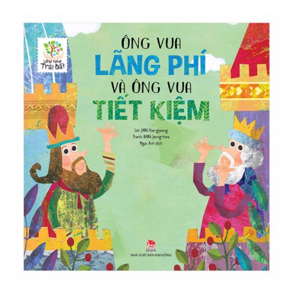 Lắng Nghe Trái Đất - Ông Vua Lãng Phí Và Ông Vua Tiết Kiệm