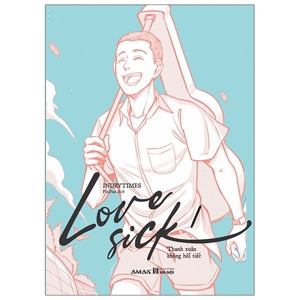 Love Sick 1 - Thanh Xuân Không Hối Tiếc - Tặng Kèm Bookmark Chibi Bế Hình + Standee