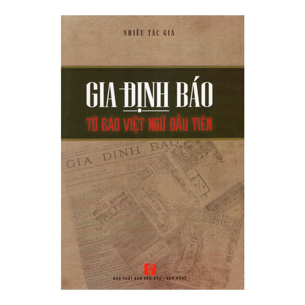 Gia Định Báo - Tờ Báo Việt Ngữ Đầu Tiên
