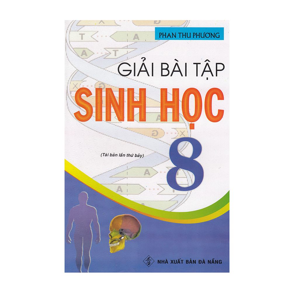 Giải Bài Tập Sinh Học Lớp 8 (Tái Bản)