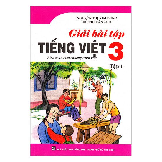 Giải Bài Tập Tiếng Việt Lớp 3 - Tập 1