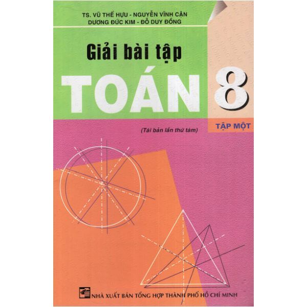 Giải Bài Tập Toán 8 - Tập 1 (Tái Bản 2018)