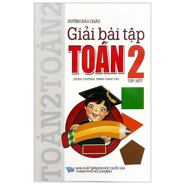 Giải Bài Tập Toán Lớp 2 - Tập 1 (Tái Bản 2019)