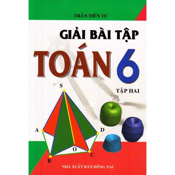 Giải Bài Tập Toán Lớp 6 - Tập Hai (Tái Bản 2018)