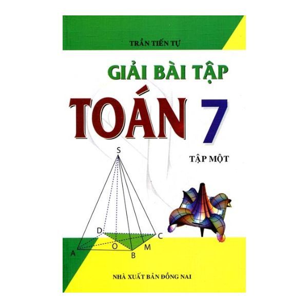 Giải Bài Tập Toán Lớp 7 - Tập 1