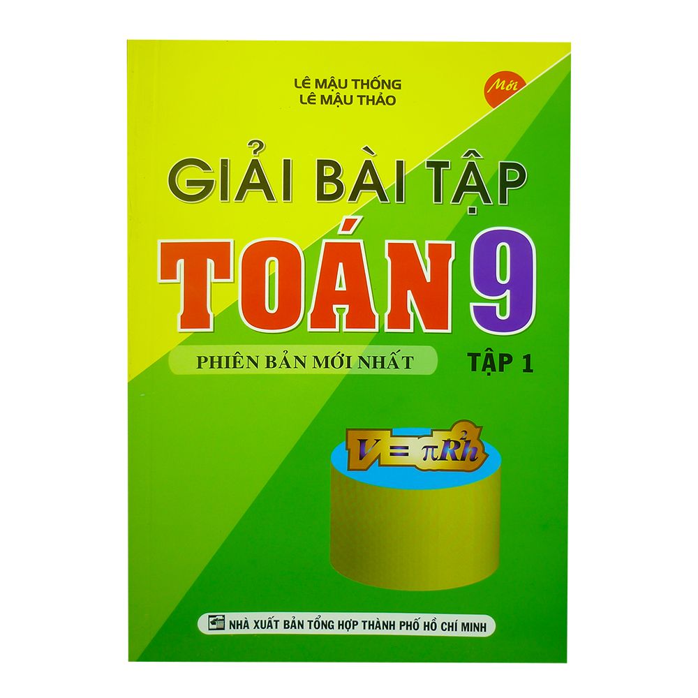 Giải Bài Tập Toán Lớp 9 - Tập 1 (NXB Tổng Hợp Tp. Hồ Chí Minh)