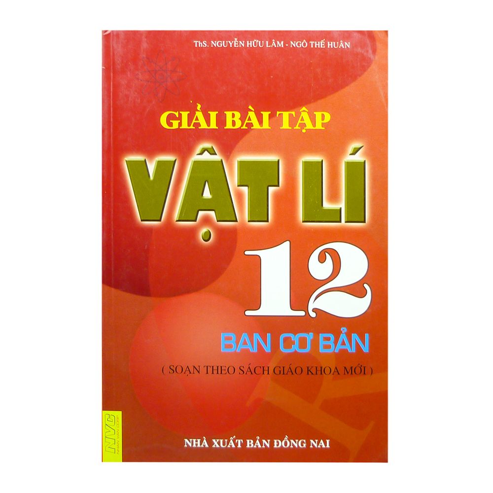 Giải Bài Tập Vật Lí Lớp 12 (Ban Cơ Bản)