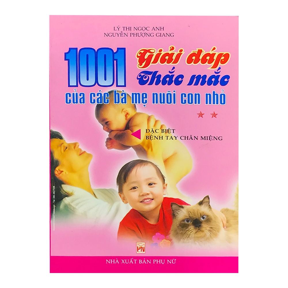 Giải Đáp 1001 Thắc Mắc Của Các Bà Mẹ Nuôi Con Nhỏ