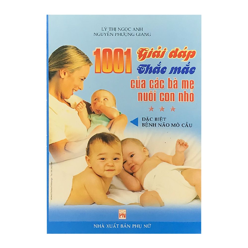 Giải Đáp 1001 Thắc Mắc Của Các Bà Mẹ Nuôi Con Nhỏ