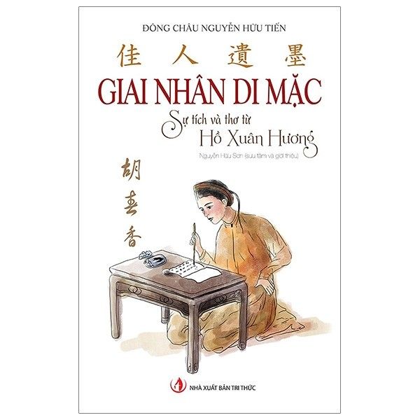 Giai Nhân Di Mặc - Sự Tích Và Thơ Từ Hồ Xuân Hương