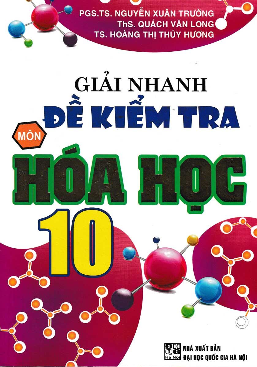 Giải Nhanh Đề Kiểm Tra Môn Hóa Học - Lớp 10