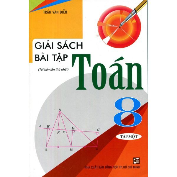 Giải Sách Bài Tập Toán 8 (Tập 1) - Tái Bản Lần Thứ 1