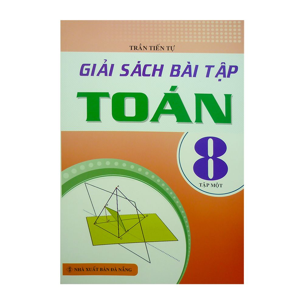 Giải Sách Bài Tập Toán Lớp 8 (Tập 1)