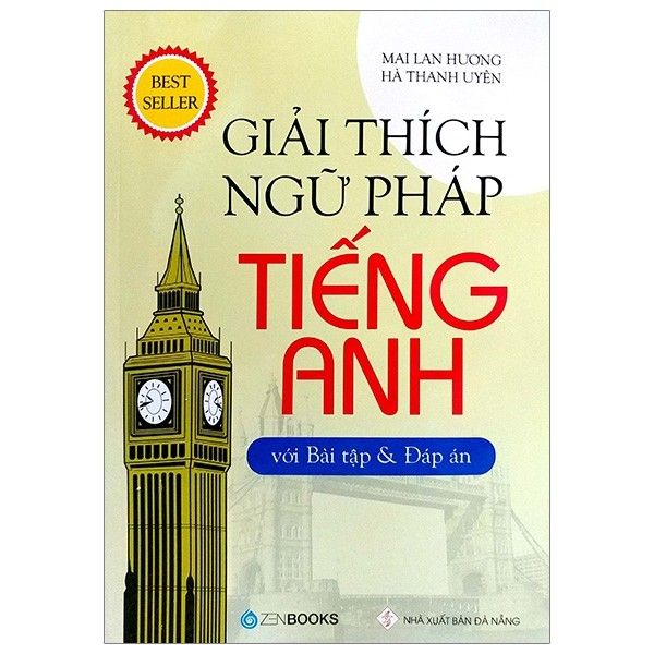 Giải Thích Ngữ Pháp Tiếng Anh (Bài Tập Và Đáp Án) (Tái Bản 2019)