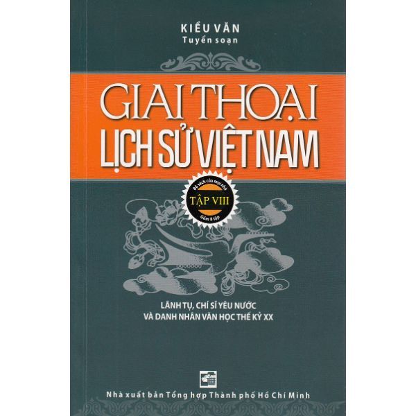 Giai Thoại Lịch Sử Việt Nam - Tập 8
