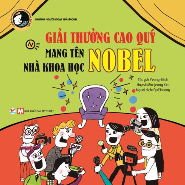 Giải Thưởng Cao Quý Mang Tên Nhà Khoa Học Nobel