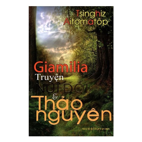 Giamilia Truyện Núi Đồi & Thảo Nguyên (NS Minh Lâm 2012)