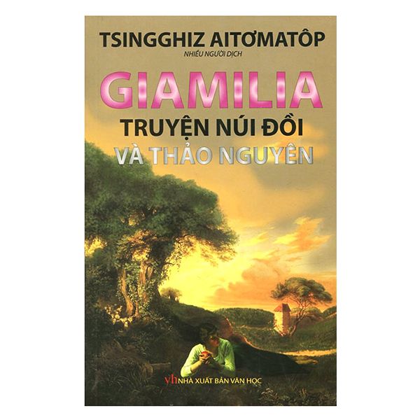 Giamilia Truyện Núi Đồi Và Thảo Nguyên