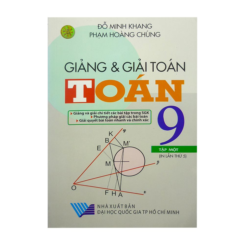 Giảng Và Giải Toán Lớp 9 - Tập 1