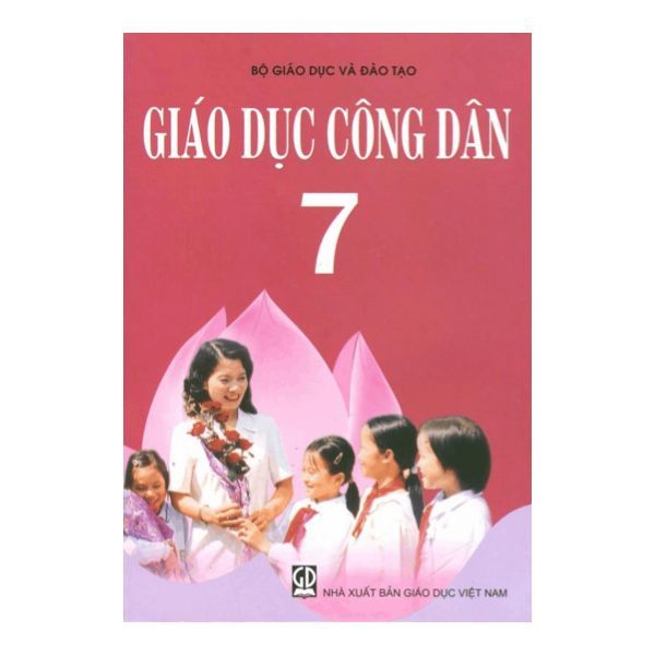 Giáo Dục Công Dân Lớp 7 (Tái Bản 2018)