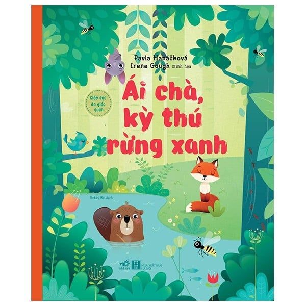 Giáo Dục Đa Giác Quan - Ái Chà, Kỳ Thú Rừng Xanh