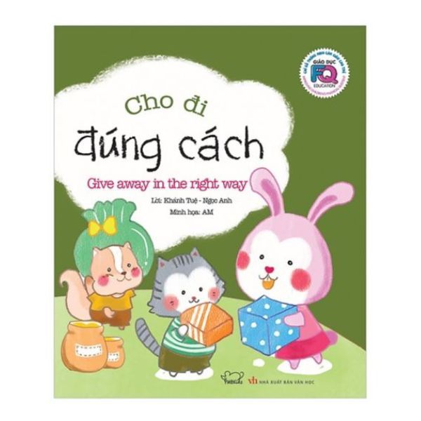 Giáo Dục FQ Cho Trẻ: Cho Đi Đúng Cách