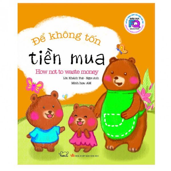 Giáo Dục FQ Cho Trẻ: Để Không Tốn Tiền Mua