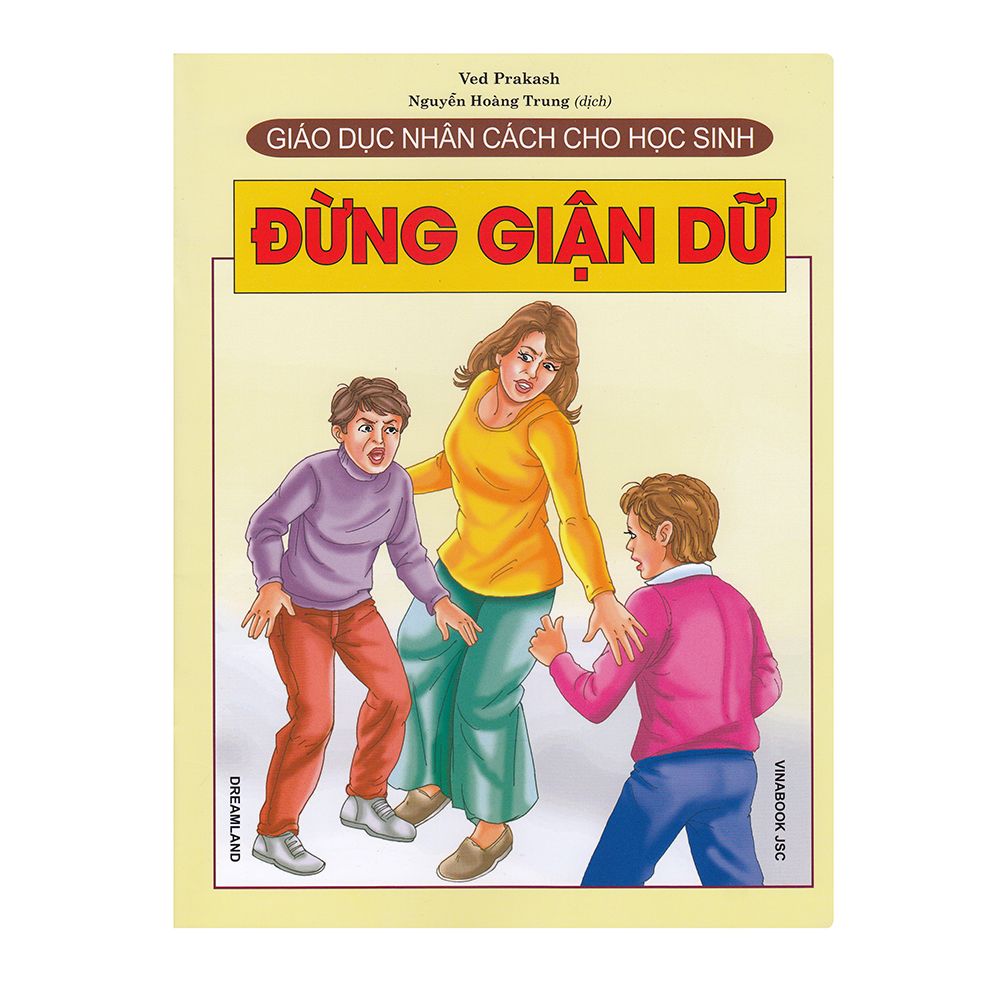 Giáo Dục Nhân Cách Cho Học Sinh - Đừng Giận Dữ